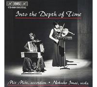Miki, Mie - Into the Depth of Time: Accordion & Viola