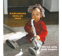 Miklin,Karlheinz - We Ve Only Just Begun [Import]