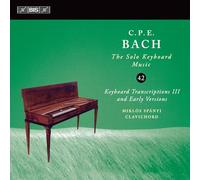 Miklós Spányi - Carl Philipp Emanuel Bach: The Solo Keyboard Music, Vol. 42 - Keyboard Transcriptions III and Early Versions