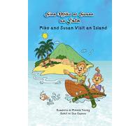 Miko and Susan Visit an Island: Sina MIko at Susan sa Isla: A Bilingual Tagalog-English Picture Book for Kids Ages 5-8 | Learn Tagalog Through Story and Conversation (Tita Minnie's Tagalog Readers)