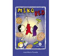 MIKO ATRAPADO EN LA RED