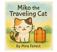 Miko the Traveling Cat: Learning the World with a Cute Traveling Cat
