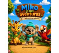 Miko y sus aventuras: 1-La primera gran aventura.
