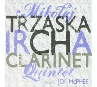 MikoĹaj Trzaska Ircha Clarinet Quintet with Joe McPhee - Lark Uprising