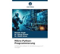 Mikro-Python-Programmierung: Umfassender Leitfaden für die Entwicklung von IoT-Lösungen