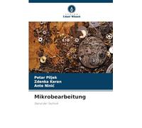 Mikrobearbeitung: Stand der Technik – Verlag Unser Wissen