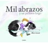 Mil Abrazos Y Un Pellizco Largo