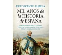 Mil años de la Historia de España. | José Vicente Almela