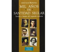 Mil años de santidad seglar en la Iglesia: Santos y beatos del segundo milenio (ESTUDIOS Y ENSAYOS)