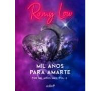 Mil Años Para Amarte. Por Mil Años Más Vol. 2 (ebook)