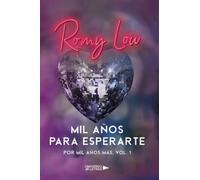 Mil años para esperarte