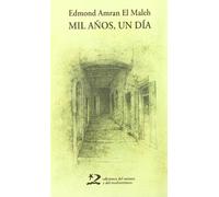 Mil años, un día (Letras del Oriente y del Mediterráneo)