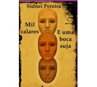 Mil Calares E Uma Boca Suja (ebook)