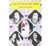 MIL CARAS DEL MIMO,LAS()