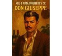 Mil E Uma Mulheres De Don Giuseppe (ebook)