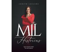 Mil historias: Que nadie hable de imposibles