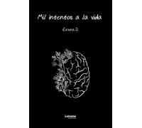 Mil intentos a la vida: 01 (Poesía)