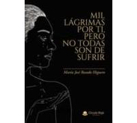 Mil Lagrimas Por Ti Pero No Todas Son De Sufrir