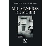 Mil maneras de morir: 1 (Ensayo)