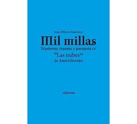 Mil millas: Trastorno, trauma y paranoia en «Las nubes» de Aristófanes