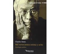 Mil Novecientos Treinta Y Ocho: antología poética: 19 (Colección Valparaíso de Poesía)