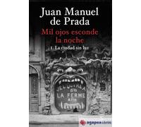 Mil ojos esconde la noche. La ciudad sin luz. NUEVO. ENVÍO URGENTE (Librería Aga