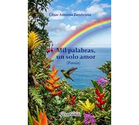 Mil palabras, un solo amor (Poesía): Frases inspiradas en el amor de madre