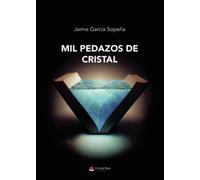 Mil pedazos de cristal (SIN COLECCION)