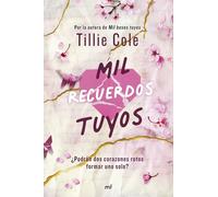 MIL RECUERDOS TUYOS | Tillie Cole