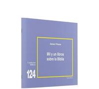 Mil y Un Libros Sobre La Biblia: Cuaderno Bíblico 124 (Cuadernos Bíblicos)