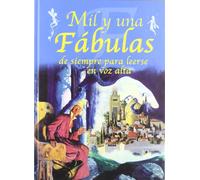 MIL Y UNA FABULAS DE SIEMPRE... (SIN COLECCION)