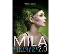 Mila 2.0: Renegade (ebook)