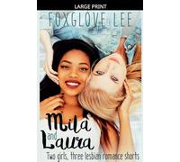 Mila and Laura: Two girls, three lesbian romance shorts