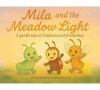 Mila and the Meadow Light: 2 (Kindness Stories)