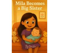 Mila Becomes a Big Sister (Mila's Adventures)