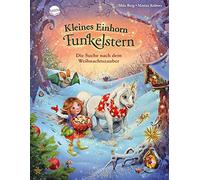 Mila Berg Marin Kleines Einhorn Funkelstern. Die Suche nach dem Weih (Tapa dura)