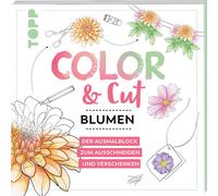 Mila Dierksen Color & Cut - Blumen: Der Ausmalblock zum Ausschneid (Tapa blanda)