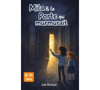Mila et la porte qui murmurait