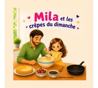 Mila et les crêpes du dimanche (Les aventures de Mila)