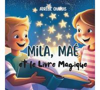 Mila, Maé et le livre magique