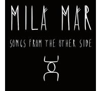 Mila Mar – Songs from the Other Side – Box set de 7'' (Vinilo)