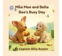 Mila Moo and Bella Boo's Busy Day: The Great Forest Rescue (Bubblebum Books)