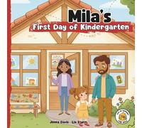 Mila’s First Day of Kindergarten: Life in Germany for Kids: A picture book series for cross-cultural kids growing up in Germany (Book #3)