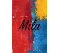 Mila - The Everyday Journal. Lined Journal - Make It Yours: For Gratitude, Mindfulness, Creative Writing and More