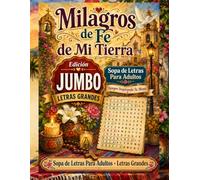 Milagros de Fe de Mi Tierra: Sopas de Letras con Santos y Santuarios