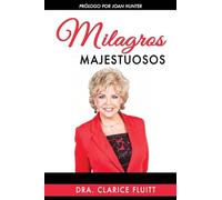 Milagros Majestuosos: Dios puede usar a una persona ordinaria para hacer cosas extraordinarias