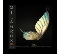 Milagros vol.4: Transforma tu espacio, tu cuerpo y tu alma - 10 rituales íntimos para reconectar con tu hogar, tus sensaciones y tu ser (Arte y salud)