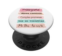 Milagroso, abres Camino. Cumples promesas. Luz en tinieblas. PopSockets PopGrip Adhesivo