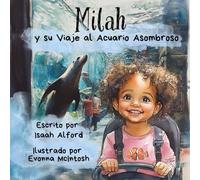Milah y su Viaje al Acuario Asombroso: Un Libro de Aventuras para Niños