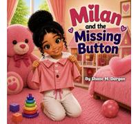 Milan and the Missing Button: 1 (The Milan Series)